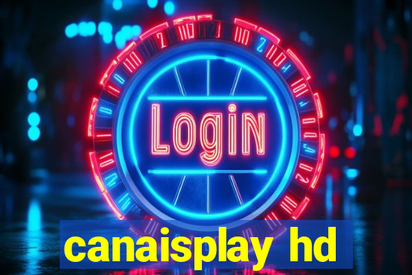 canaisplay hd
